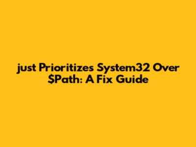 `just` Prioritizes System32 Over `$Path`: A Fix Guide