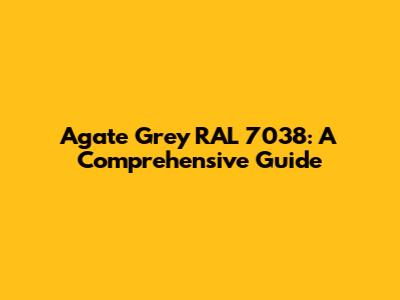 Agate Grey RAL 7038: A Comprehensive Guide