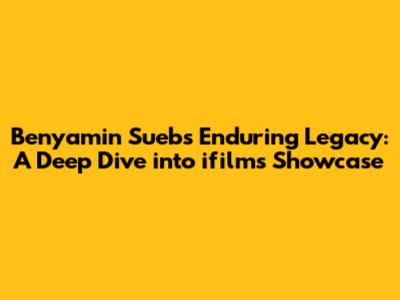Benyamin Sueb's Enduring Legacy: A Deep Dive into ifilm's Showcase