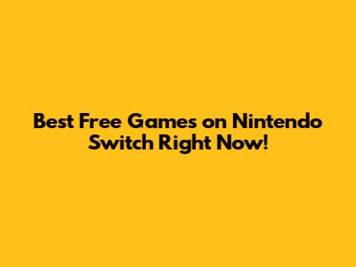 Best Free Games on Nintendo Switch Right Now!
