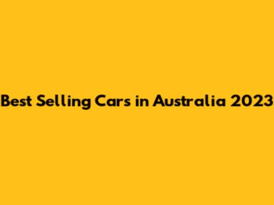 Best Selling Cars in Australia 2023