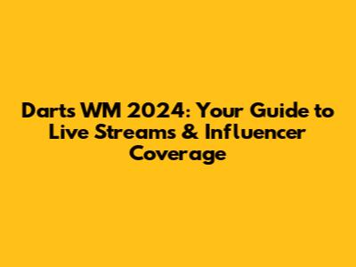 Darts WM 2024: Your Guide to Live Streams & Influencer Coverage