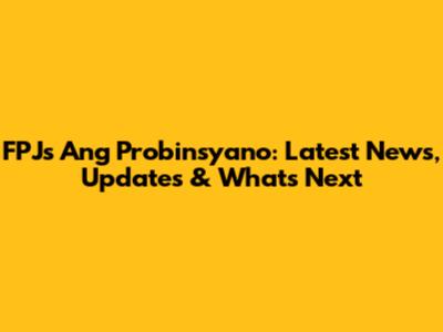 FPJ's Ang Probinsyano: Latest News, Updates & What's Next