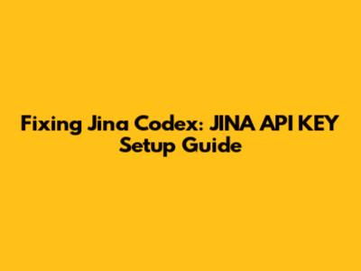Fixing Jina Codex: JINA_API_KEY Setup Guide