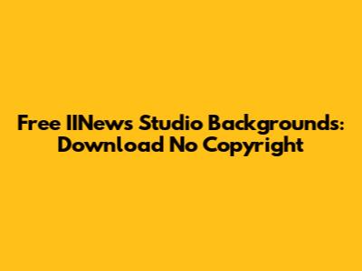 Free IINews Studio Backgrounds: Download No Copyright