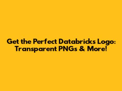 Get the Perfect Databricks Logo: Transparent PNGs & More!