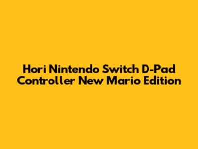 Hori Nintendo Switch D-Pad Controller New Mario Edition