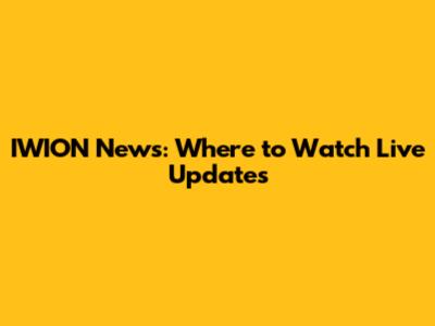 IWION News: Where to Watch Live Updates