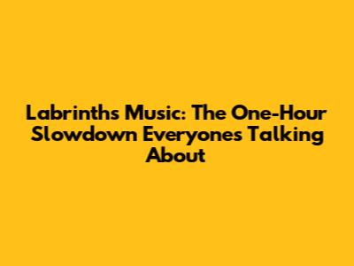 Labrinth's Music: The One-Hour Slowdown Everyone's Talking About
