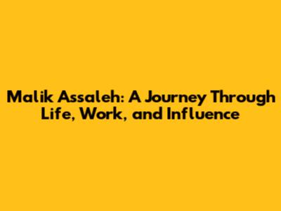 Malik Assaleh: A Journey Through Life, Work, and Influence