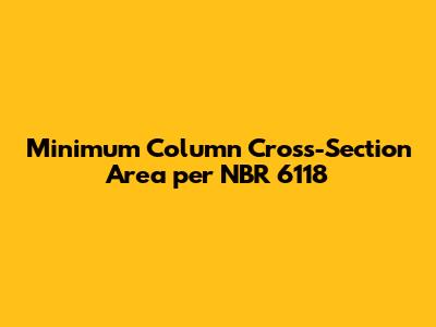 Minimum Column Cross-Section Area per NBR 6118