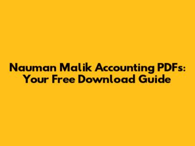 Nauman Malik Accounting PDFs: Your Free Download Guide