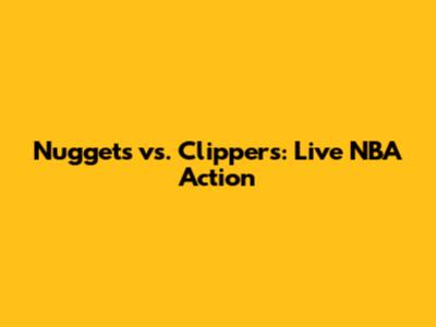 Nuggets vs. Clippers: Live NBA Action