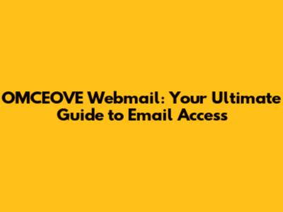 OMCEOVE Webmail: Your Ultimate Guide to Email Access