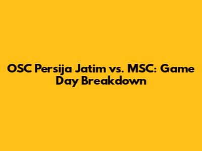 OSC Persija Jatim vs. MSC: Game Day Breakdown