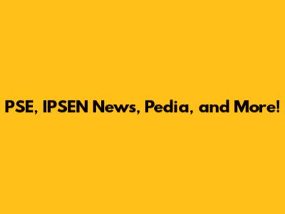PSE, IPSEN News, Pedia, and More!