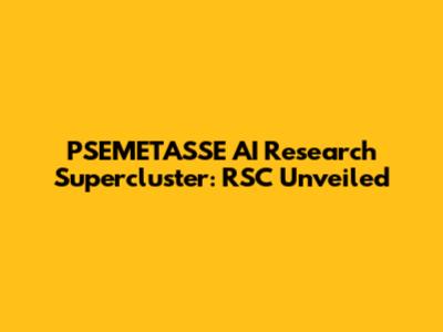 PSEMETA'SSE AI Research Supercluster: RSC Unveiled