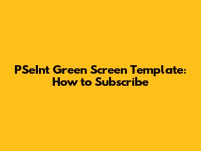 PSeInt Green Screen Template: How to Subscribe