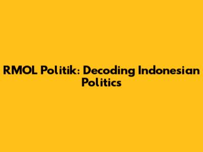 RMOL Politik: Decoding Indonesian Politics