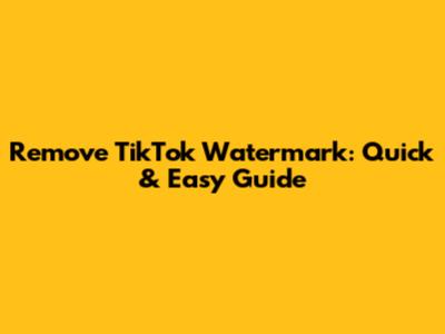 Remove TikTok Watermark: Quick & Easy Guide