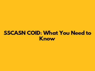 SSCASN COID: What You Need to Know