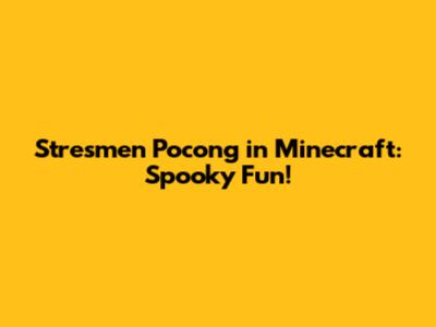 Stresmen Pocong in Minecraft: Spooky Fun!