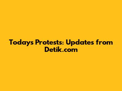 Today's Protests: Updates from Detik.com