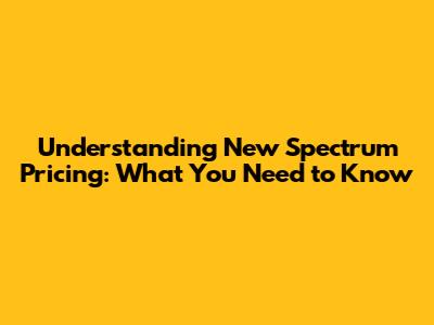 Understanding New Spectrum Pricing: What You Need to Know