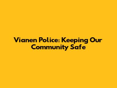 Vianen Police: Keeping Our Community Safe