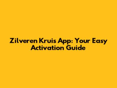 Zilveren Kruis App: Your Easy Activation Guide
