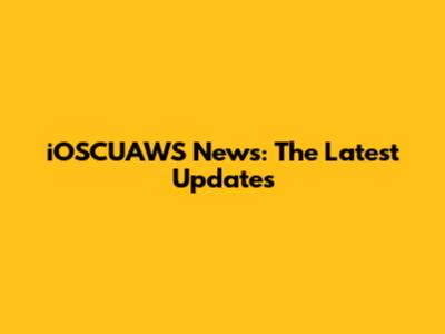 iOSCUAWS News: The Latest Updates
