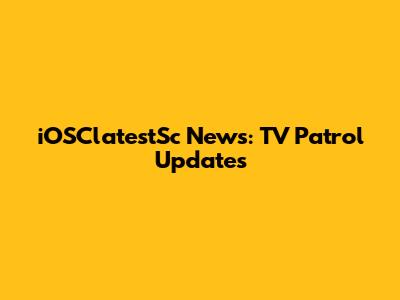 iOSClatestSc News: TV Patrol Updates